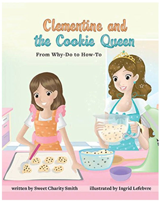 Clementine and the Cookie Queen-A Why-Do Book